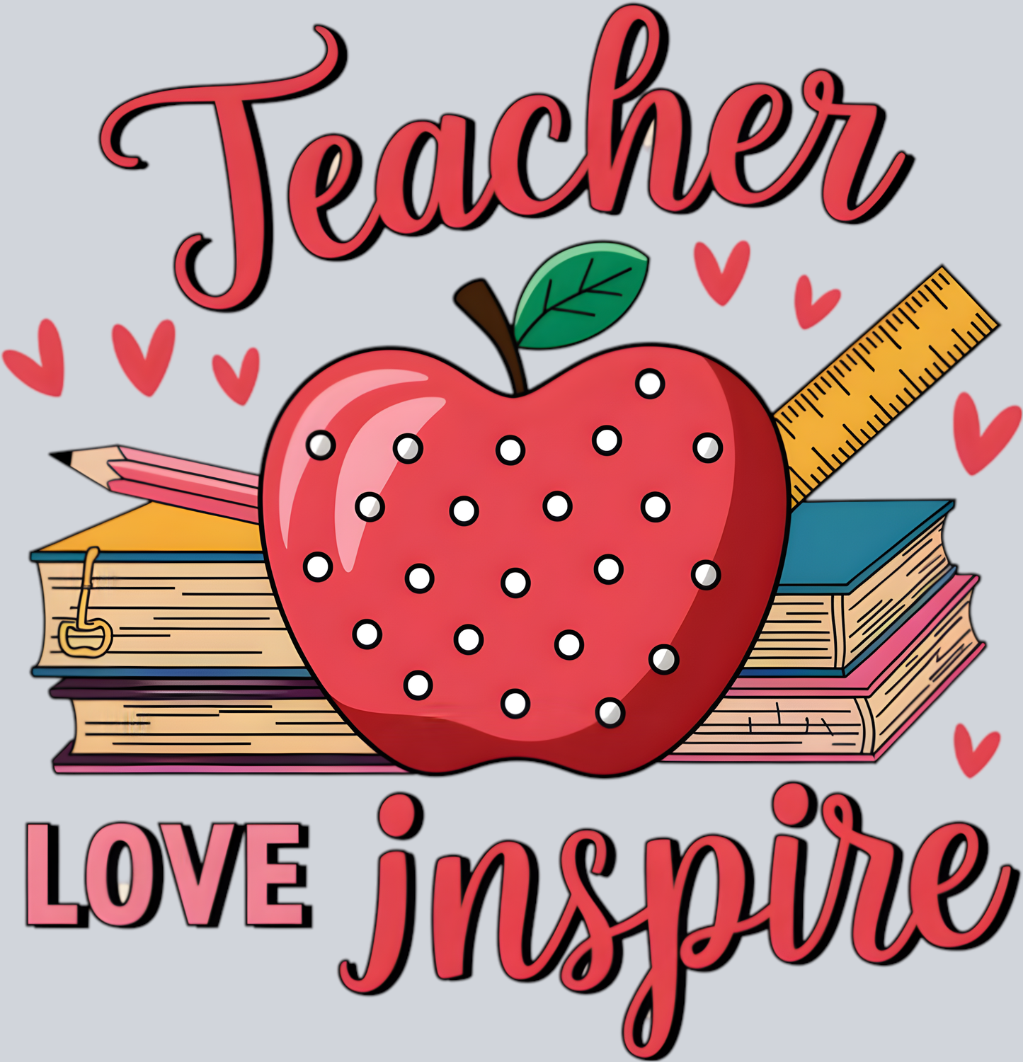 Teacher love inspire