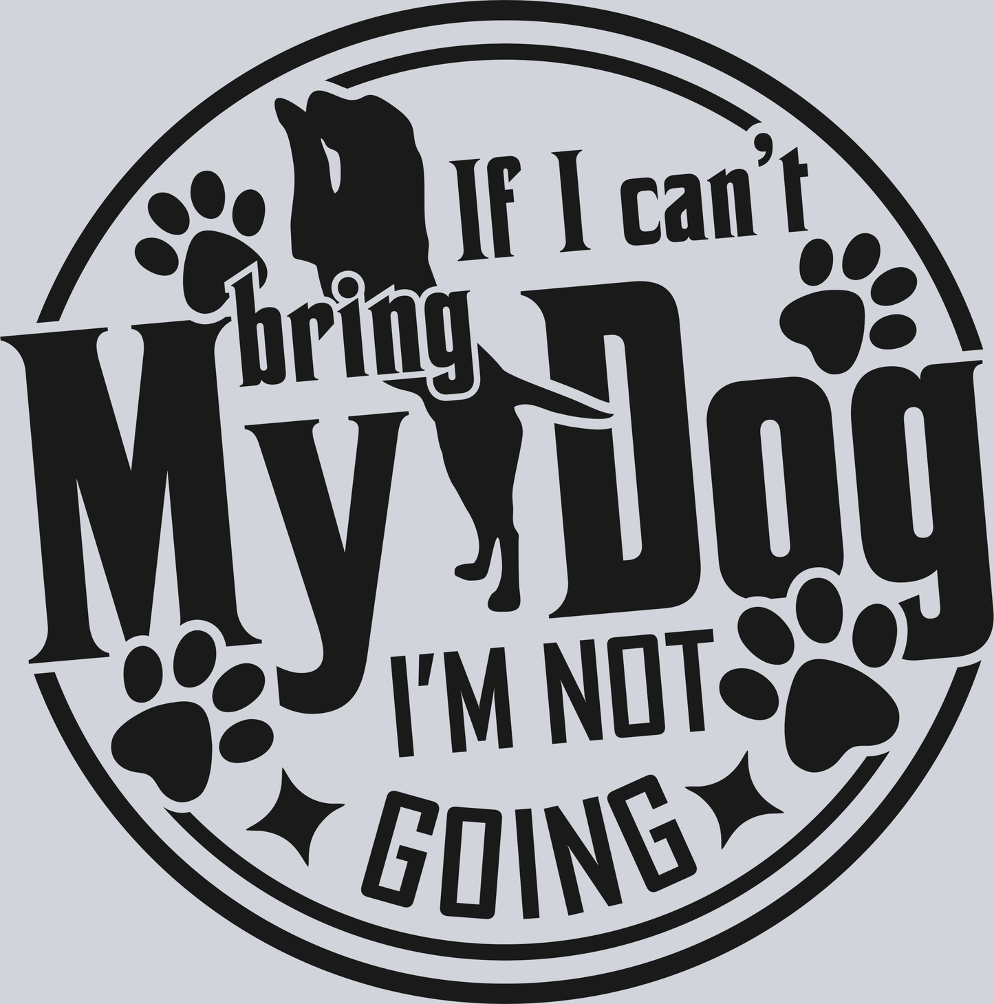 If i can't bring my dog i'm not going