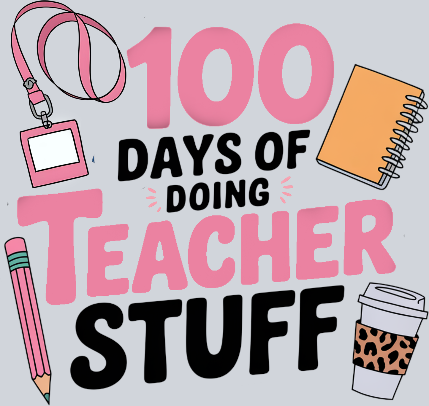 100 Days Of Doing Teacher Stuff