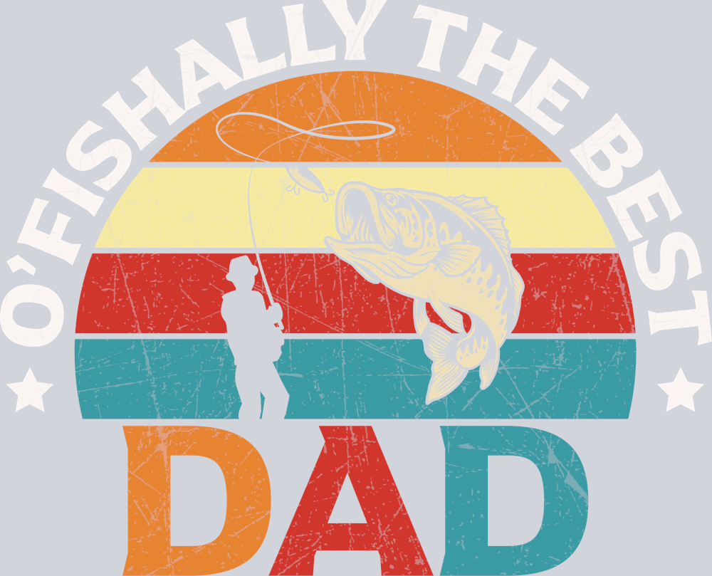 O'fishally The Best Dad