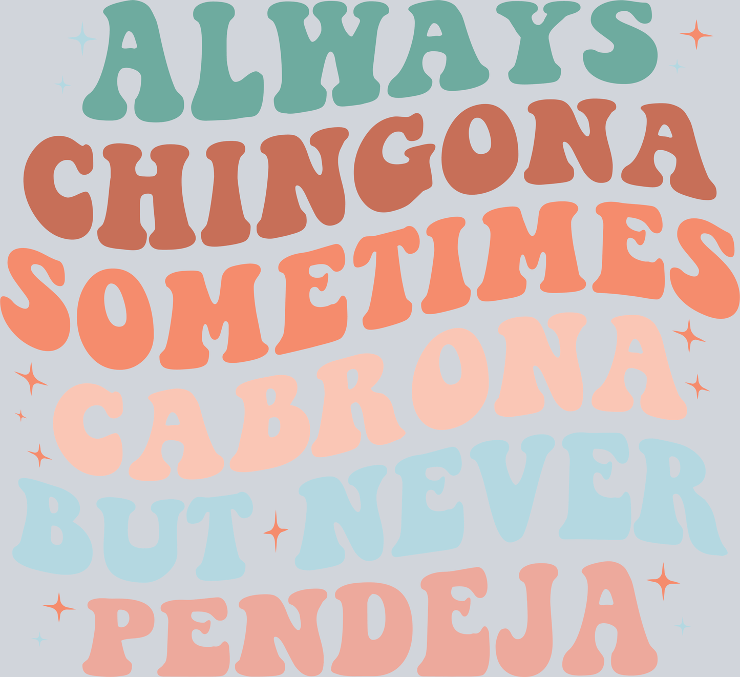Always Chingona Bubble Font