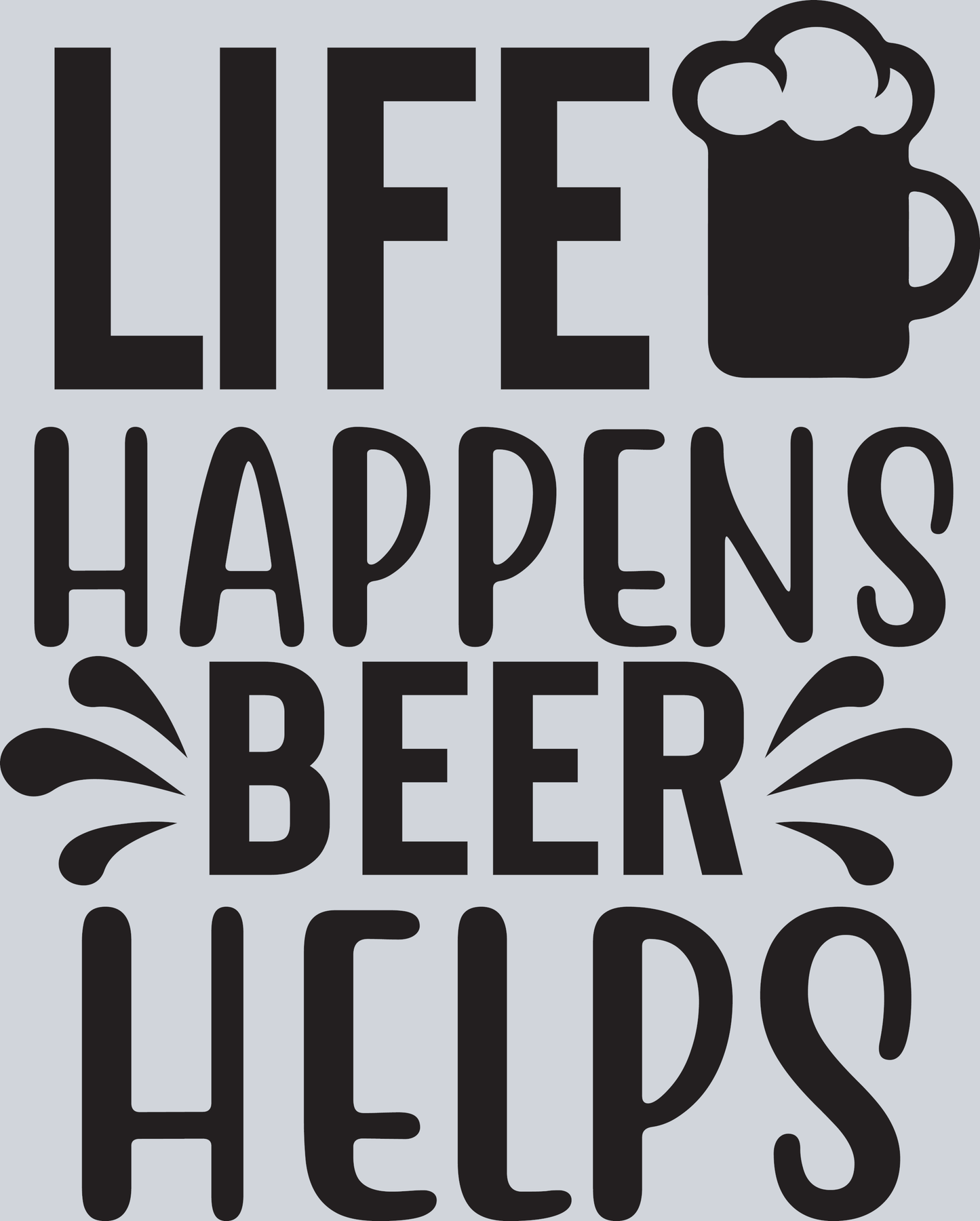 Life Happens Beer Helps