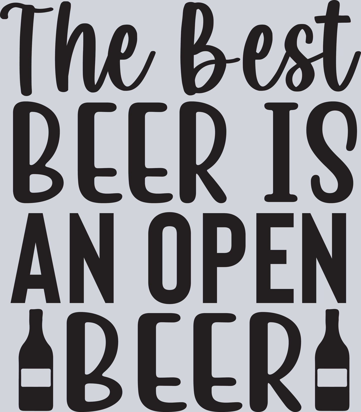 The Best Beer is an Open Beer