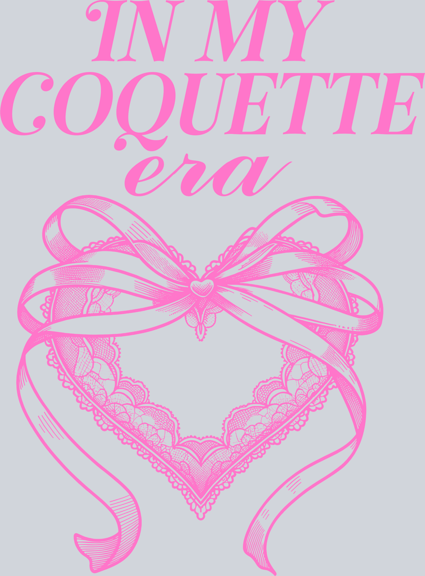 In my Coquette era
