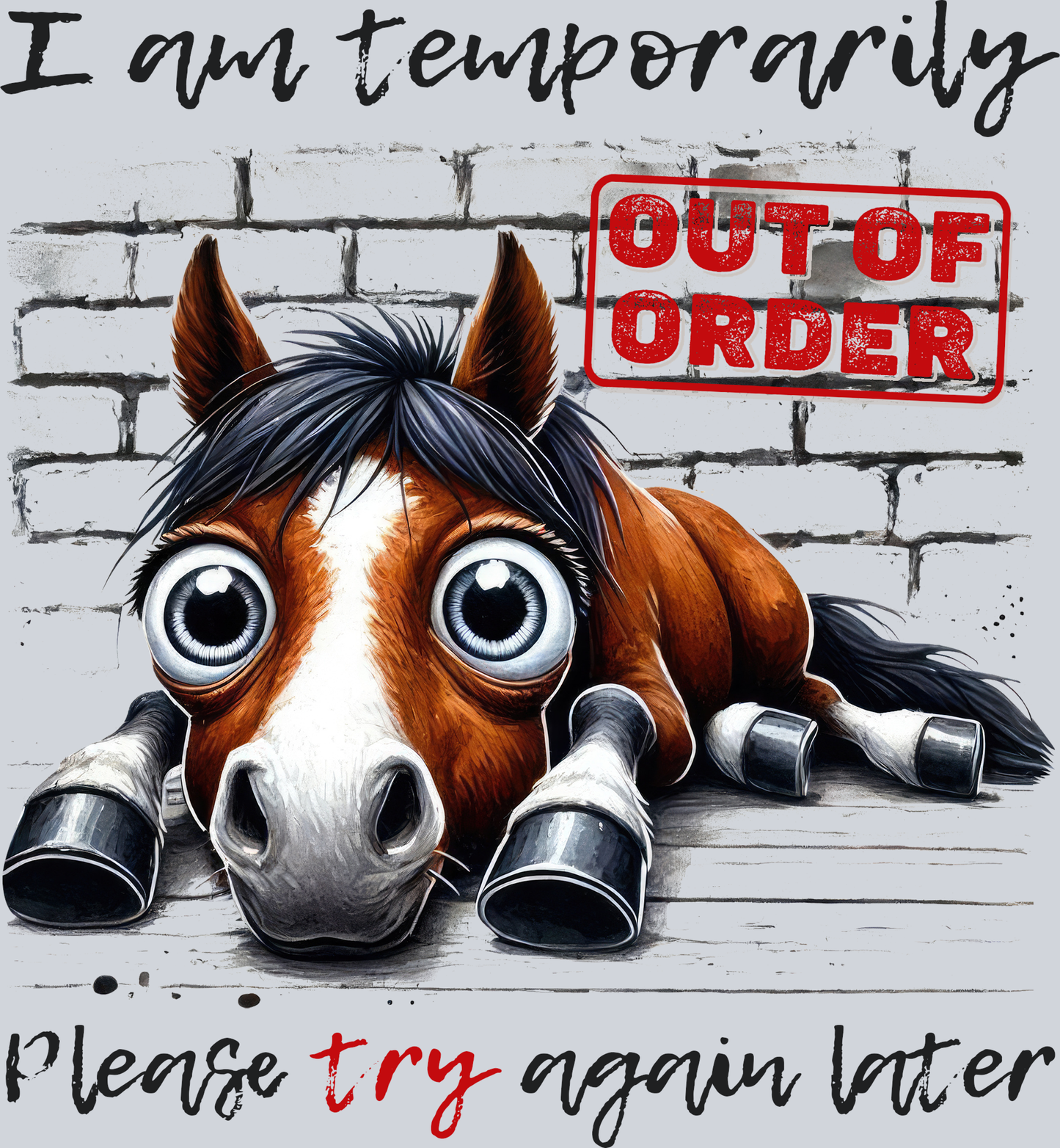 I Am Temporarily out of Order