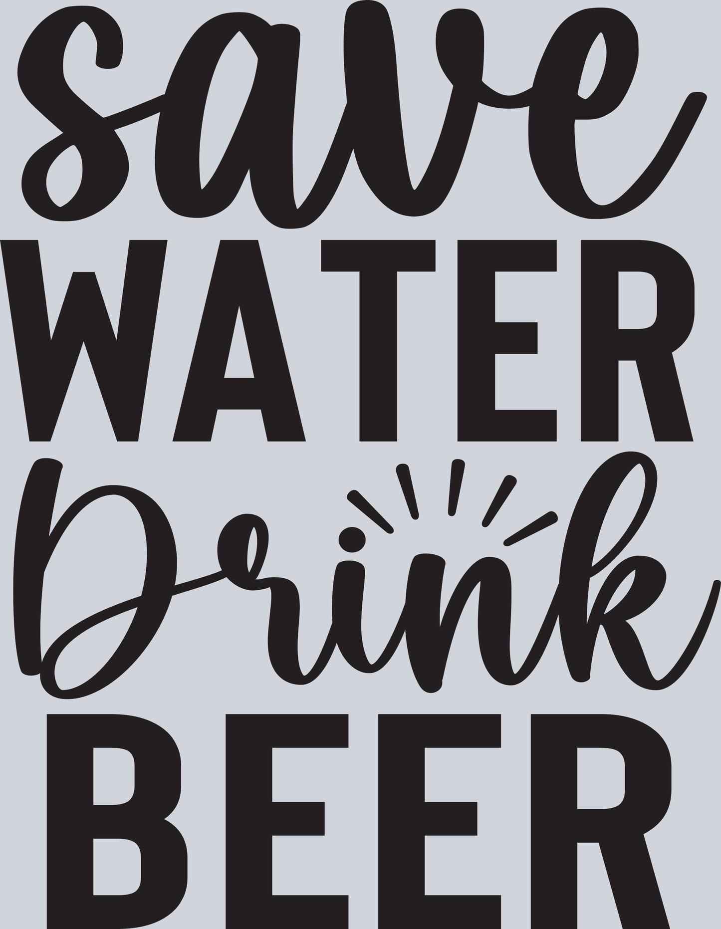 Save Water Drink Beer
