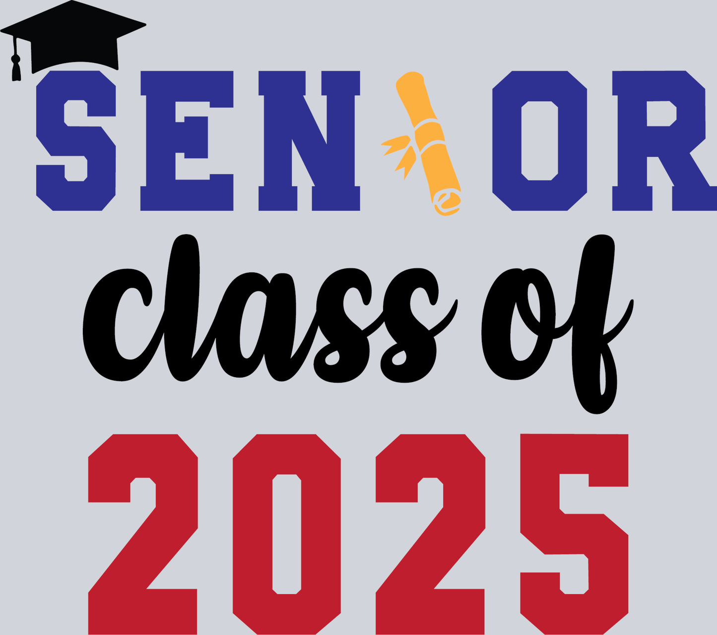 Senior Class of 2025 3 fonts