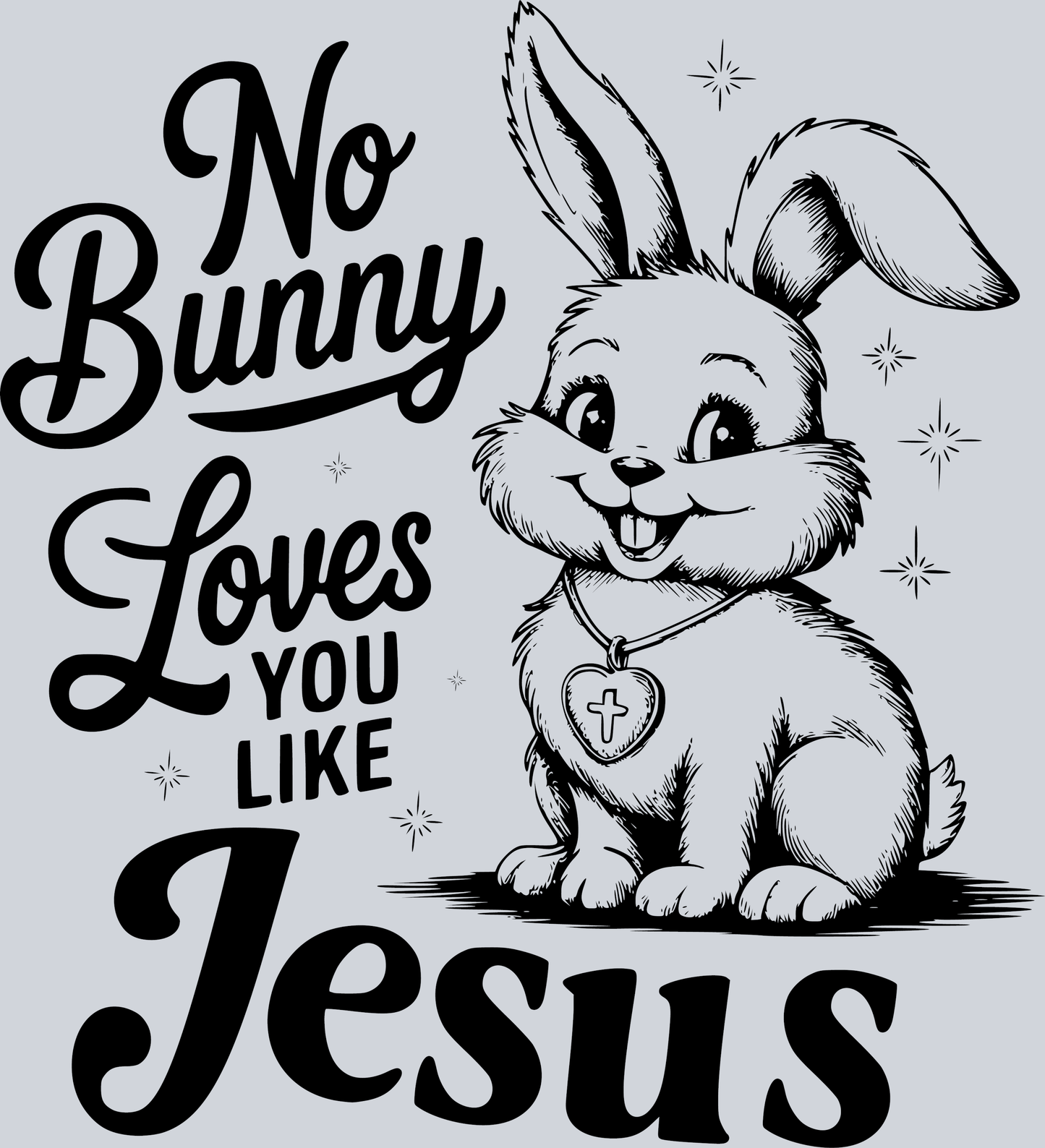 No Bunny Loves You Like Jesus