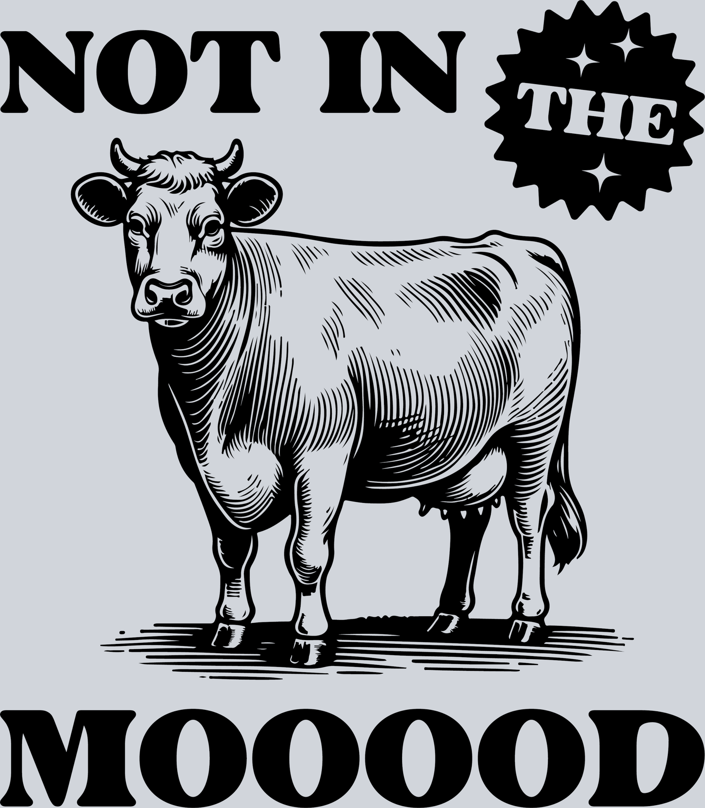 Not in the Mooood