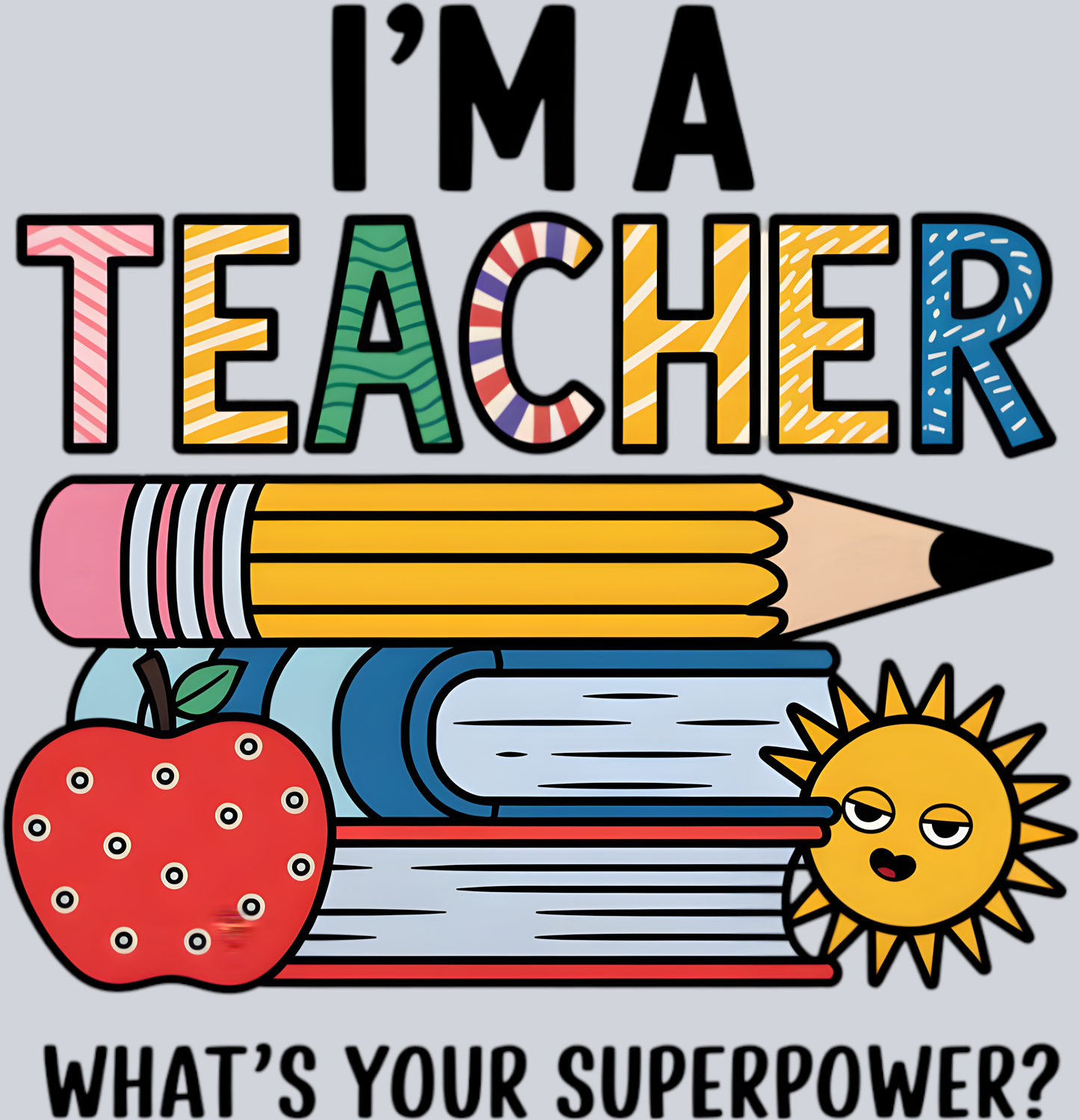 I'm a teacher, what's your superpower
