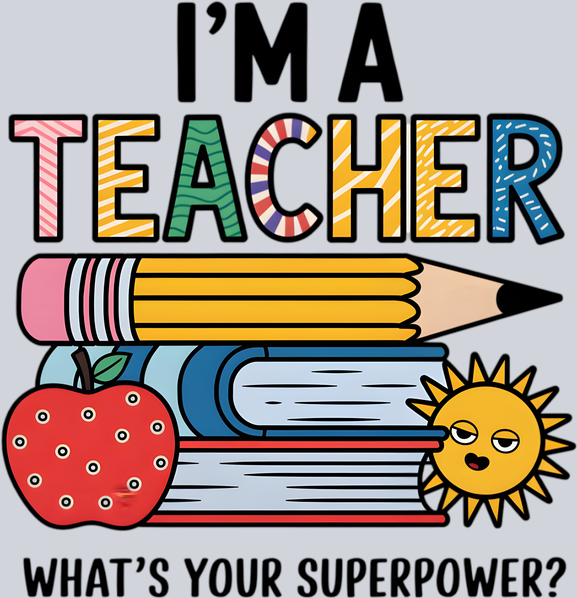 I'm a teacher, what's your superpower