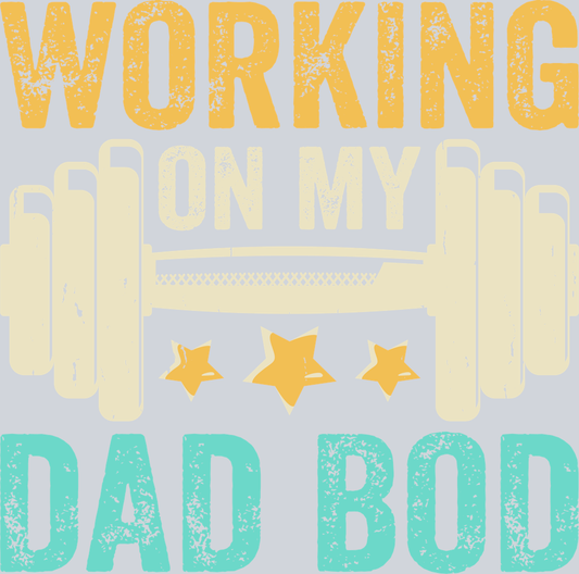 Working on my dad bod