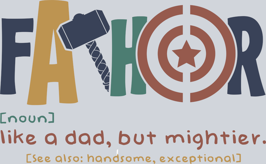 father like a dad, but mightier