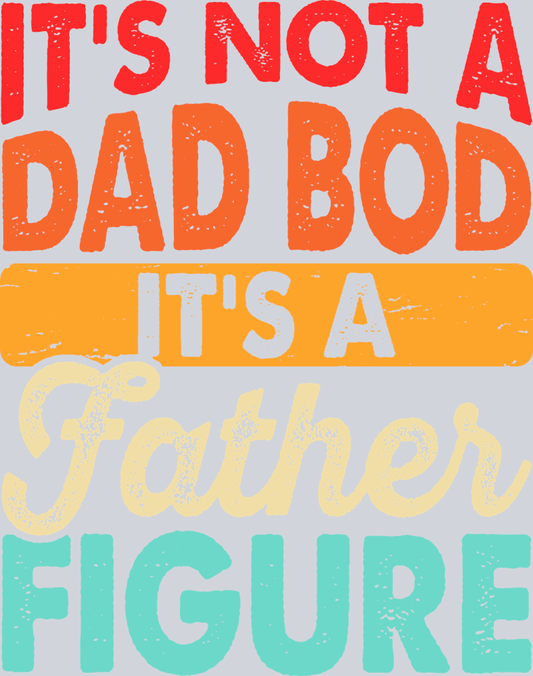 It's not a Dad Bod