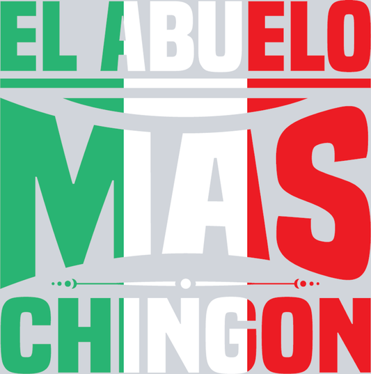 El Abuelo Mas Chingon